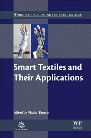 Kniha Smart Textiles and Their Applications Vladan Koncar