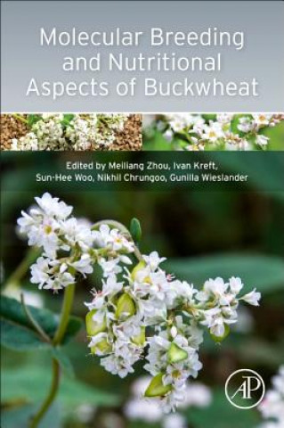 Könyv Molecular Breeding and Nutritional Aspects of Buckwheat Meiliang Zhou