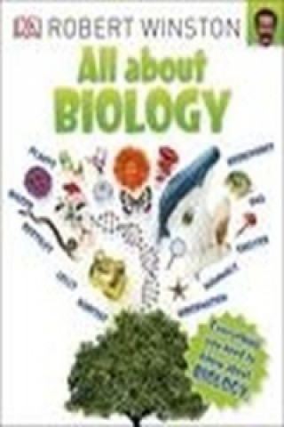Kniha All About Biology Robert Winston