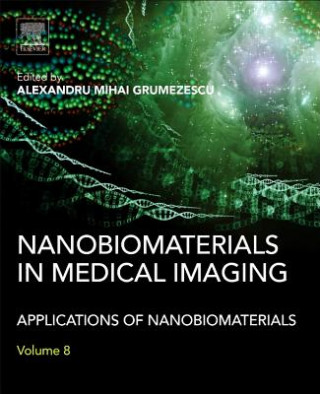 Kniha Nanobiomaterials in Medical Imaging Alexandru Grumezescu
