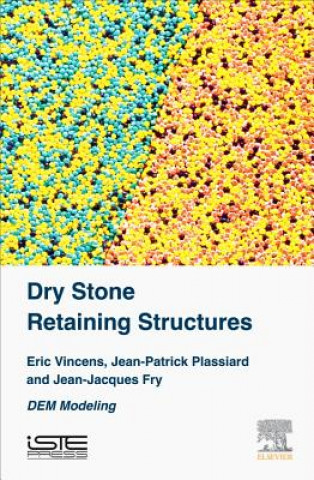Kniha Dry Stone Retaining Structures Eric Vincens