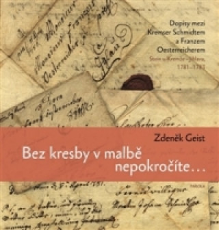 Könyv Bez kresby v malbě nepokročíte... Zdeněk Geist