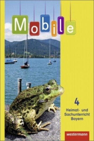 Libro Mobile Heimat- und Sachunterricht - Ausgabe 2014 für Bayern 