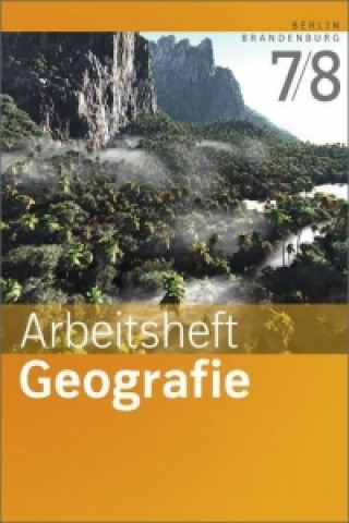 Kniha Arbeitshefte Geografie - Ausgabe 2016 für Berlin und Brandenburg 