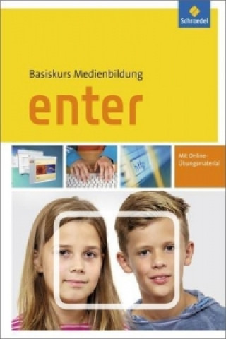 Kniha Enter - Basiskurs Medienbildung 