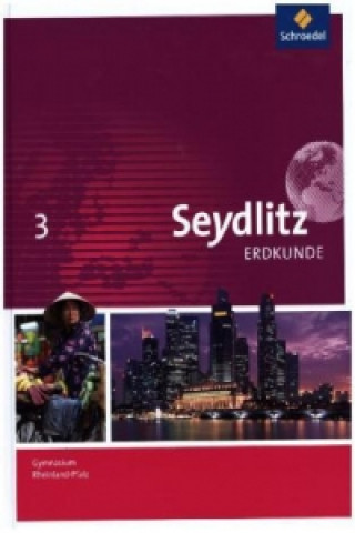 Kniha Seydlitz Erdkunde - Ausgabe 2016 für Gymnasien in Rheinland-Pfalz, m. 1 Buch, m. 1 Online-Zugang 