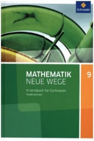 Könyv Mathematik Neue Wege SI - Ausgabe 2015 für Niedersachsen G9 Henning Körner