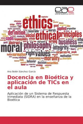 Carte Docencia en Bioetica y aplicacion de TICs en el aula Sanchez Garcia Ana Belen