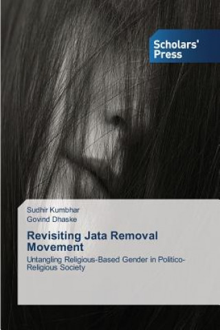 Carte Revisiting Jata Removal Movement Kumbhar Sudhir