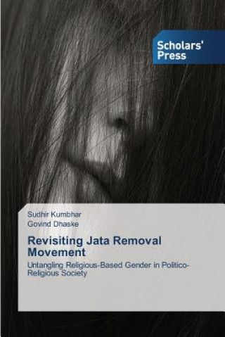 Book Revisiting Jata Removal Movement Kumbhar Sudhir