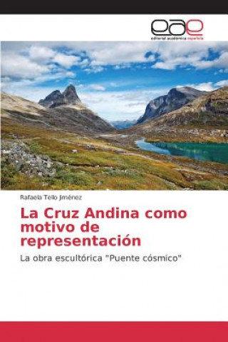 Book Cruz Andina como motivo de representacion Tello Jimenez Rafaela