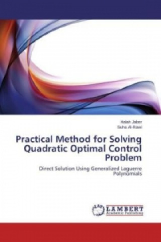 Kniha Practical Method for Solving Quadratic Optimal Control Problem Halah Jaber