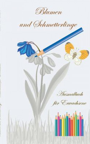 Carte Blumen und Schmetterlinge - Ausmalbuch fur Erwachsene Theo Von Taane