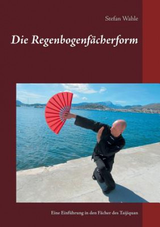 Kniha Regenbogenfacherform Stefan Wahle
