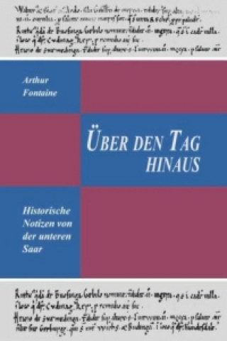 Книга Über den Tag hinaus Arthur Fontaine