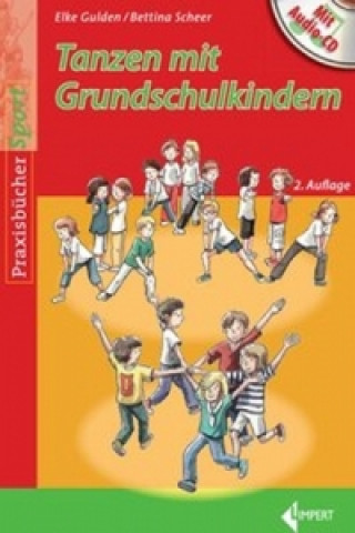 Kniha Tanzen mit Grundschulkindern, m. Audio-CD Elke Gulden