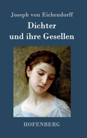 Carte Dichter und ihre Gesellen Joseph Von Eichendorff