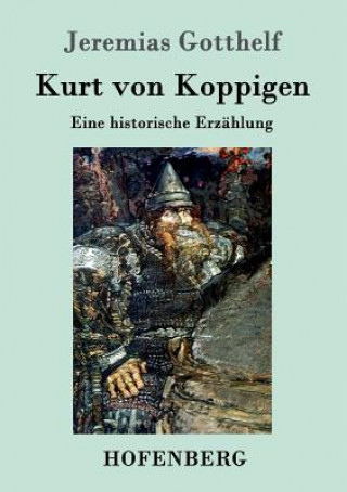 Kniha Kurt von Koppigen Jeremias Gotthelf