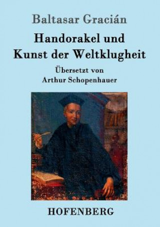 Kniha Handorakel und Kunst der Weltklugheit Baltasar Gracian