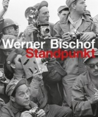 Kniha WERNER BISCHOF Marco Bischof