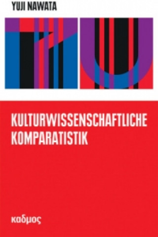 Kniha Kulturwissenschaftliche Komparatistik Yuji Nawata