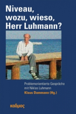 Kniha Niveau, wozu, wieso, Herr Luhmann? Klaus Dammann