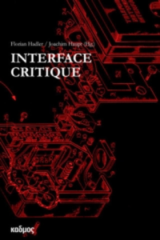 Könyv Interface Critique Florian Hadler