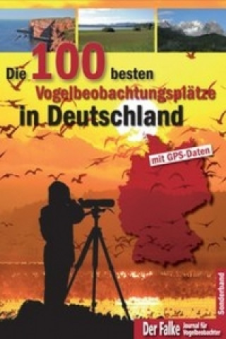 Carte Die 100 besten Vogelbeobachtungsplätze in Deutschland 
