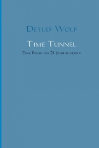 Kniha Time Tunnel Detlef Wolf