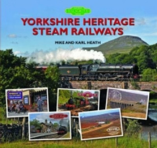 Kniha Yorkshire Heritage Steam Railways Mike Heath