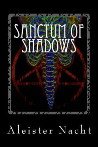 Livre Sanctum of Shadows Aleister Nacht