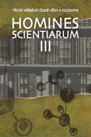 Kniha Homines scientiarum III Dominika Grygarová