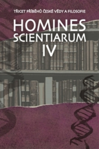 Kniha Homines scientiarum IV Dominika Grygarová