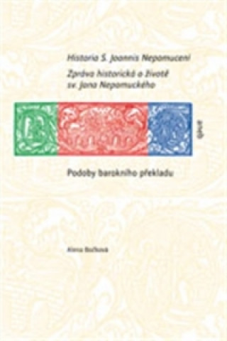 Book Historia S. Joannis Nepomuceni Alena Bočková