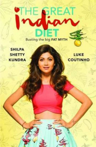 Kniha Great Indian Diet Shilpa Shetty Kundra