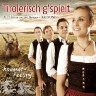 Audio  hoamat-feeling, 1 Audio-CD Tirolerisch g'spielt