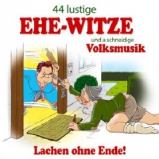 Audio 44 lustige Ehe-Witze und a schneidige Volksmusik, 1 Audio-CD Various