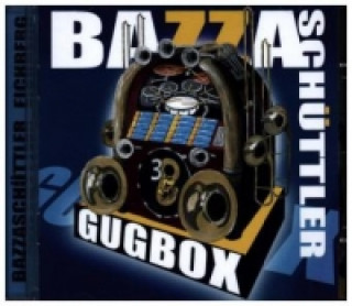 Аудио Gugbox, 1 Audio-CD Bazzaschüttler