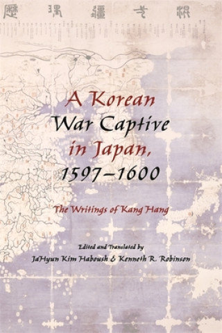 Książka Korean War Captive in Japan, 1597-1600 JaHyun Kim Haboush