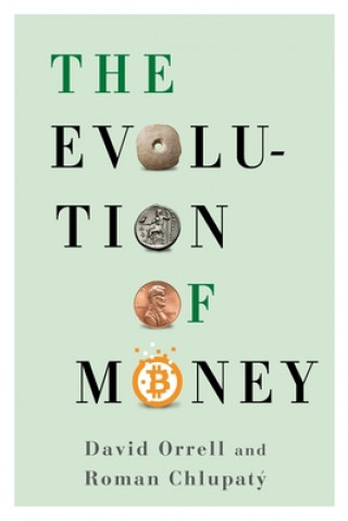 Kniha Evolution of Money David Orrell