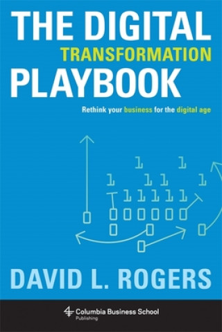 Knjiga Digital Transformation Playbook David L. Rogers