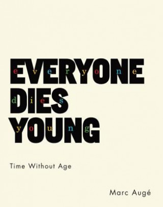 Carte Everyone Dies Young Marc Augé