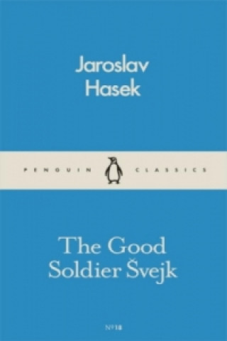 Carte Good Soldier Svejk Jaroslav Hašek