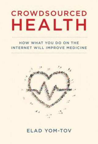 Livre Crowdsourced Health Elad Yom-Tov