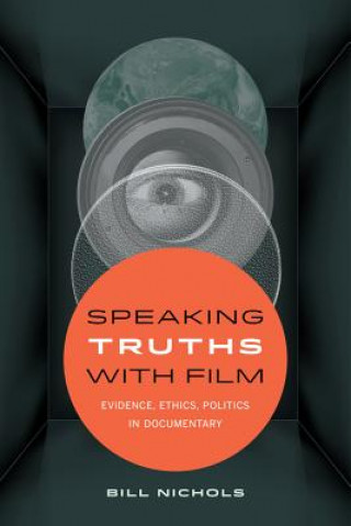 Kniha Speaking Truths with Film Bill Nichols