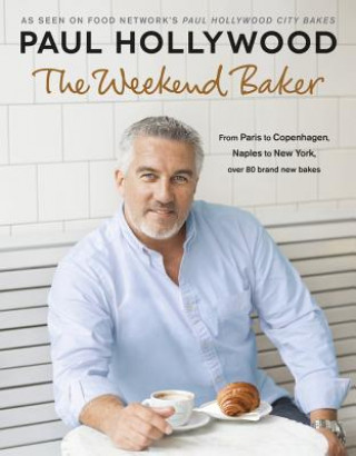 Könyv The Weekend Baker Paul Hollywood