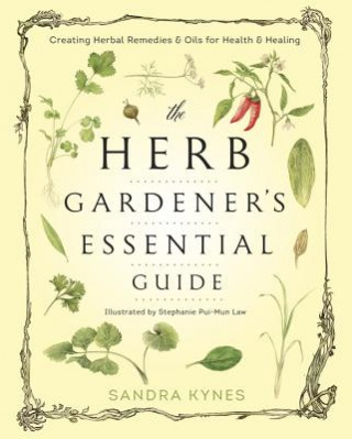 Kniha Herb Gardener's Essential Guide Sandra Kynes