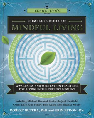 Kniha Llewellyns Complete Book of Mindful Living Robert Butera
