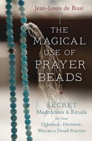 Carte Magical Use of Prayer Beads Jean Louis de Biasi