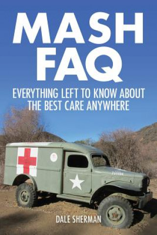 Könyv MASH FAQ Dale Sherman